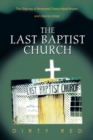 Image for Last Baptist Church: The Odyssey of Reverend Cheese Head Brown and Deacon Jones