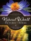 Image for Natural World in Pictures and Poems: A Book of Poems and Photography