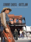 Image for Jimmy Doss - Outlaw: Runaway Boy to Outlaw Legend