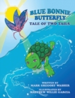 Image for Blue Bonnie Butterfly : Tale of Two Tails