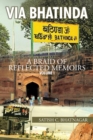 Image for Via Bhatinda: A Braid of Reflected Memoirs