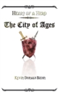 Image for Heart of a Hero the City of Ages