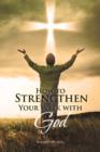 Image for How to Strengthen Your Walk with God
