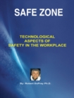 Image for Safe Zone: Technological Aspects of Safety in the Workplace