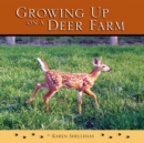 Image for Growing up on a Deer Farm
