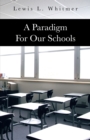 Image for Paradigm for Our Schools