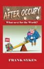 Image for After Occupy: What Next for the World?