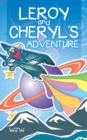 Image for Leroy and  Cheryl&#39;s Adventure.