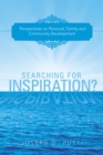 Image for Searching for Inspiration?: Perspectives on Personal, Family and Community Development