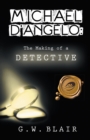 Image for Michael D&#39;angelo: The Making of a Detective
