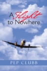 Image for Flight to Nowhere