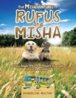 Image for Misadventures of Rufus and Misha: &amp;quot; Two Dogs Who Are Smart Enough to Go to School&amp;quot;