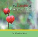 Image for The Luster of Everyday Things