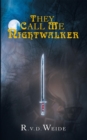 Image for They Call Me Nightwalker