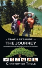 Image for Traveller&#39;s Guide to the Journey: An Inspirational and Devotional Guide to Life&#39;s Journey
