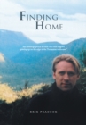 Image for Finding Home: &amp;quot;An Autobiographical Account of a Child Migrant Growing up on the Edge of the Tasmanian Wilderness&amp;quot;