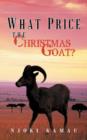 Image for What Price the Christmas Goat?