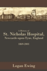 Image for A history of St. Nicholas Hospital, Newcastle-upon-Tyne England, 1869-2001