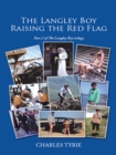 Image for Langley Boy Raising the Red Flag