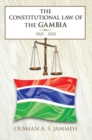 Image for Constitutional Law of the Gambia: 1965 - 2010