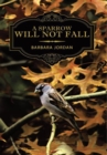 Image for Sparrow Will Not Fall