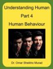 Image for Understanding Human, Part 4, Human Behaviour