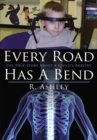 Image for Every Road Has a Bend: The True Story About a Child&#39;s Bravery