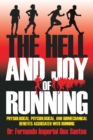 Image for Hell and Joy of Running: Physiological, Psychological, and Biomechanical Benefits Associated with Running