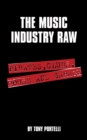 Image for Music Industry Raw: Pirates, Clubs, House and Garage