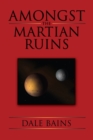 Image for Amongst the Martian Ruins