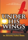 Image for Under His Wings: Dwelling in That Secret Place