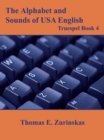 Image for Alphabet and Sounds of Usa English: Truespel Book 4