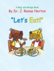 Image for &quot;Let&#39;s Eat!&quot; : A Maji and Mongo Book
