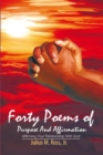 Image for Forty Poems of Purpose and Affirmation: Affirming Your Relationship with God