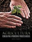 Image for Agricultura : Tecnologia para la produccion de productos agricolas