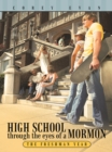 Image for High School Through the Eyes of a Mormon: The Freshman Year