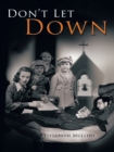 Image for Don&#39;t Let Down