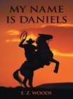 Image for My Name Is Daniels
