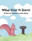 Image for Wilbur Goes to School