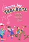 Image for Tunes for teachers: teaching--, thematic units, thinking skills, time-on-task and transitions