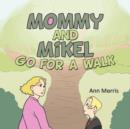 Image for Mommy and Mikel Go for a Walk