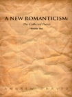 Image for New Romanticism: The Collected Poetry Volume Two