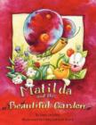 Image for Matilda and the Beautiful Garden
