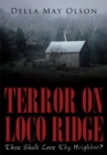 Image for Terror on Loco Ridge: Thou Shalt Love Thy Neighbor?
