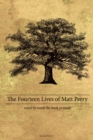Image for Fourteen Lives of Matt Perry