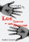 Image for My Poetry: Los Restos De Un Humano