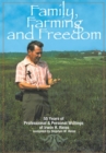 Image for Family, Farming and Freedom: Fifty-Five Years of Writings by Irv Reiss