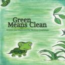 Image for Green Means Clean