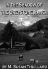 Image for In the Shadow of the Greystone Ranch