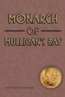 Image for Monarch of Mulligan&#39;s Bay